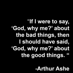 Why Me - Arthur Ashe