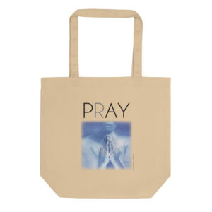 Pray by Laurie Cooper Eco Tote Bag